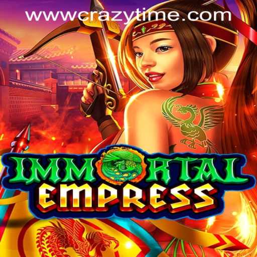 Explore ImmortalEmpress: The Latest Sensation in Crazy Time PH Casino