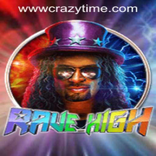 Exploring RaveHigh: The New Sensation by Crazy Time PH Casino