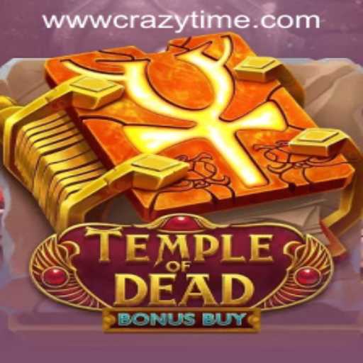 Exploring TempleofDeadBonusBuy and Crazy Time PH Casino